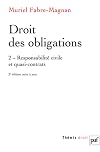 Droit des obligations : Tome 2, ResponsabilitÃ© civile et quasi-contrats