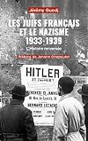 Les Juifs français et le nazisme 1933-1939. L'Histoire renversée