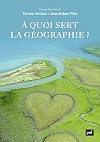 À quoi sert la géographie ?