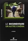Le documentaire, un autre cinéma
