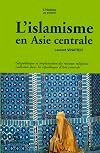 L'islamisme en Asie centrale