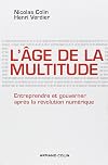 L'âge de la multitude: Entreprendre et gouverner après la révolution numérique