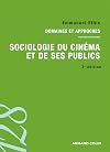 Sociologie du cinéma et de ses publics. 3e édition