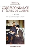 Correspondance et écrits de guerre, 1914-1918