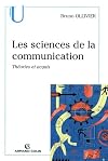 Les sciences de la communication: théories et acquis