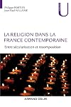 La religion dans la France contemporaine: entre sécularisation et recomposition