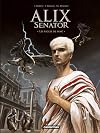 Alix senator, Tome 1 : Les aigles de sang