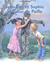 Jean Lou et Sophie et Coeur de Paille