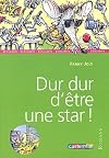 Dur dur d'etre une star !