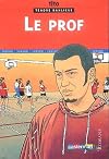 Tendre banlieue (junior), tome 2 : Le Prof