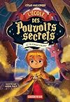 L'École des pouvoirs secrets: Le talisman maudit (2)