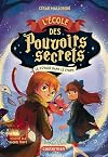 L'École des pouvoirs secrets: Le voyage dans le temps (3)