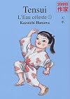 Tensui, l'Eau céleste, Tome 1 :