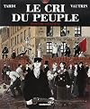 Le Cri du peuple, tome 2 : L'Espoir assassiné