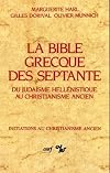 La Bible grecque des Septante : Du Judaïsme hellénistique au Christianisme ancien