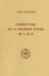 Saint Augustin : Commentaire de la premiรจre รฉpรฎtre de Saint Jean