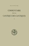 Commentaire sur le Cantique des cantiques tome I