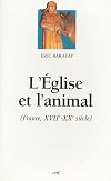 L'eglise et l'animal: France, XVIIe-XXe siecle (Histoire) (French Edition)