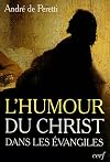 Essai sur l'humour du Christ dans les évangiles