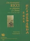 Dictionnaire Ricci des plantes de Chine i shi han fa la ying zhongguo zhiwu mingcheng cidian : chinois - français, latin, anglais