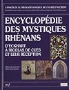 Encyclopédie des mystiques Rhénans : D'Eckhart à Nicolas de Cues et leur réception