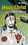 Jésus Christ libérateur