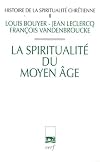 HISTOIRE DE LA SPIRITUALITE CHRETIENNE - TOME 2