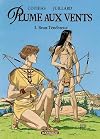 Plume aux vents, tome 3 : Beau-Ténébreux