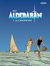 Aldebaran, tome 1 : La catastrophe