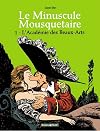 Minuscule mousquetaire - Poisson Pilote, tome 1 : L'Académie des Beaux-Arts