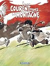 Le Génie des alpages, Tome 14 : ... Courent dans la Montagne
