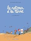 Retour à la Terre, tome 2 : Les Projets