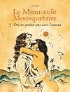 Le Minuscule Mousquetaire, Tome 3 : On ne patine pas avec l'amour