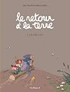 Retour à la Terre, Tome 4 : Le Déluge