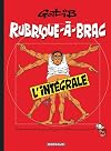 Rubrique-à-brac, Intégrale