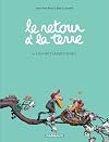 Le Retour à la terre - tome 6 - Les Métamorphoses