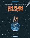 Jules, Tome 6 : Un plan sur la comète
