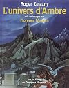 L'univers d'Ambre, Roger Zelazny