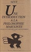 Une Introduction &agrave; la philosophie marxiste : Suivie d'un vocabulaire philosophique