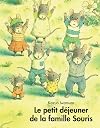 Le petit d&eacute;jeuner de la famille Souris