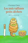 Les Trois Vaillants Petits Déchets