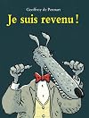 Je suis revenu !