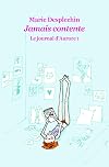 Jamais contente : Le journal d'Aurore
