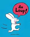 Au loup !