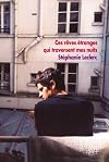 Ces rêves étranges qui traversent mes nuits