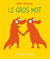 Le gros mot