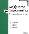 L'Extreme Programming : Avec deux études de cas