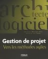 Gestion de projet : Vers les méthodes agiles