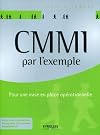 CMMI par l'exemple : Pour une mise en place opérationnelle