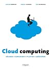 Cloud computing : Décider, concevoir, piloter, améliorer